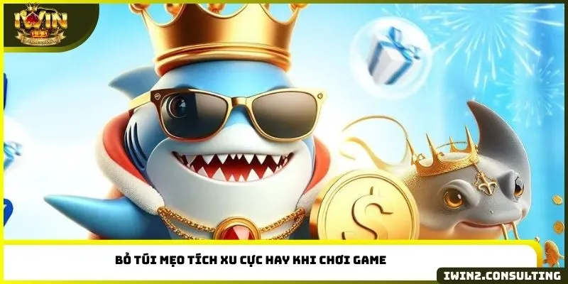 Bỏ túi mẹo tích xu cực hay khi chơi game