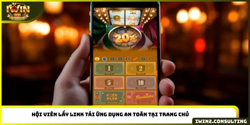 Hội viên lấy link tải ứng dụng an toàn tại trang chủ