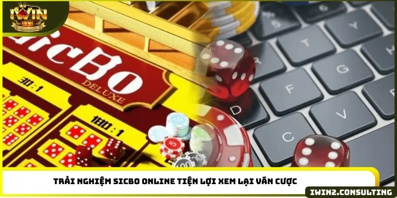 Trải nghiệm Sicbo online tiện lợi xem lại ván cược