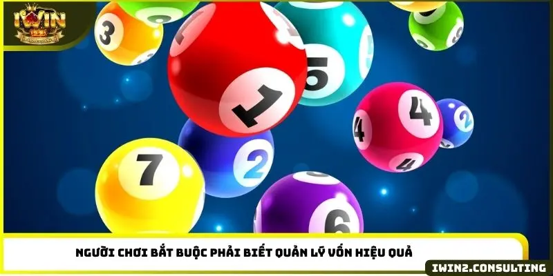 Người chơi bắt buộc phải biết quản lý vốn hiệu quả